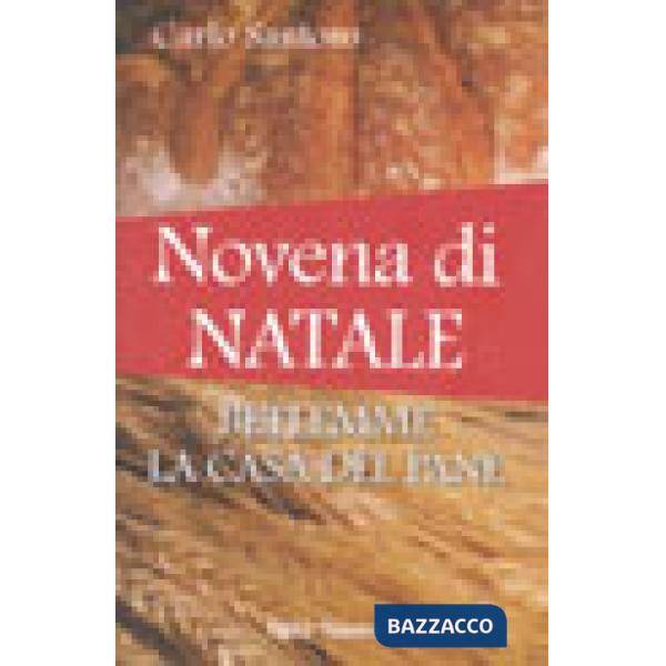 Novena di Natale. Betlemme la casa del pane