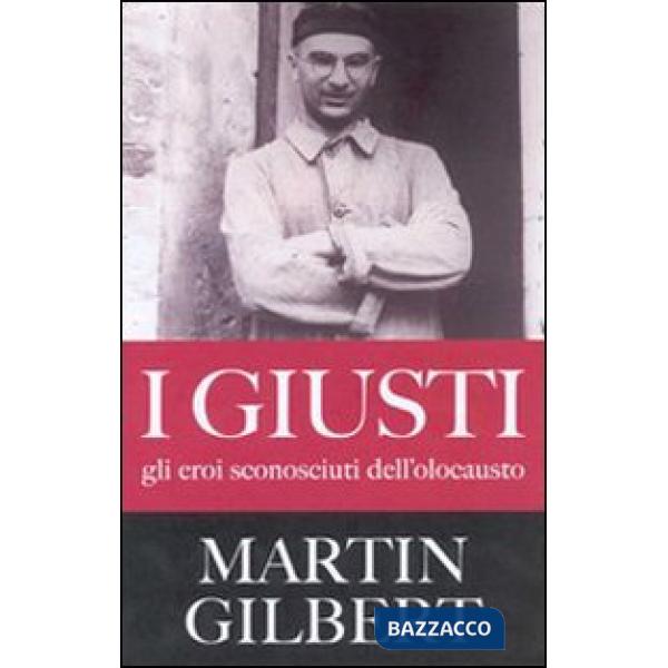 Giusti. Gli eroi sconosciuti dell'olocausto (I)