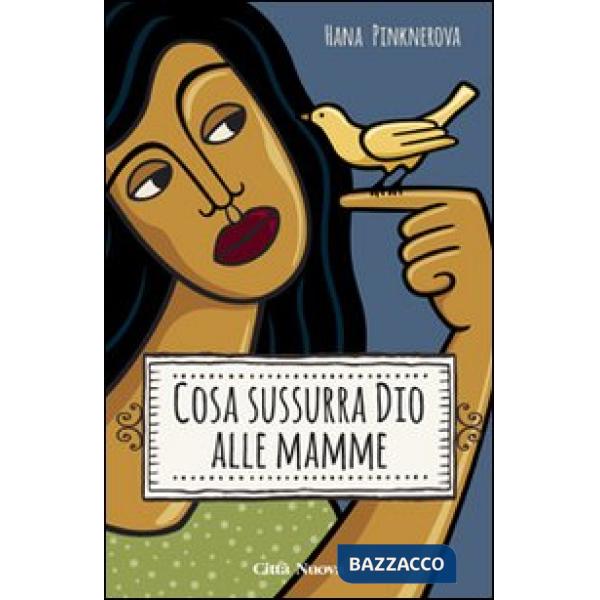 Cosa sussurra Dio alle mamme