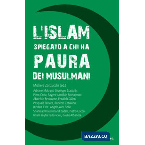 Islam spiegato a chi ha paura dei musulmani (L')