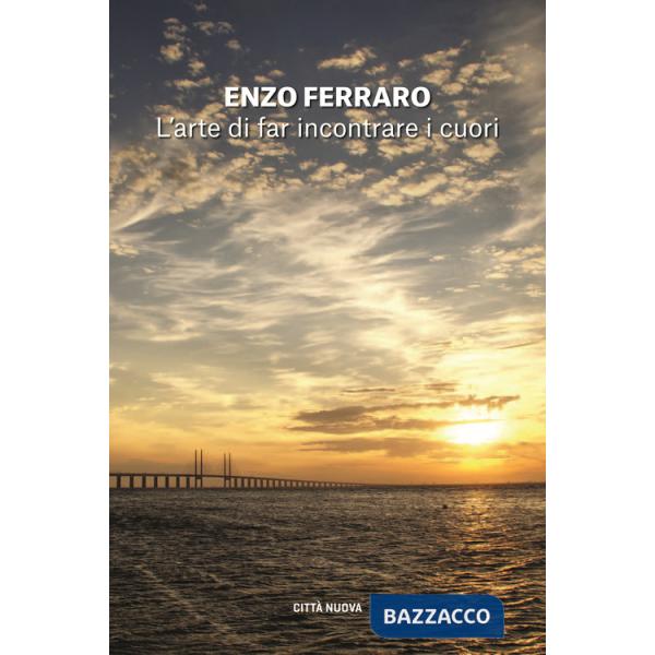 Arte di far incontrare i cuori (L')