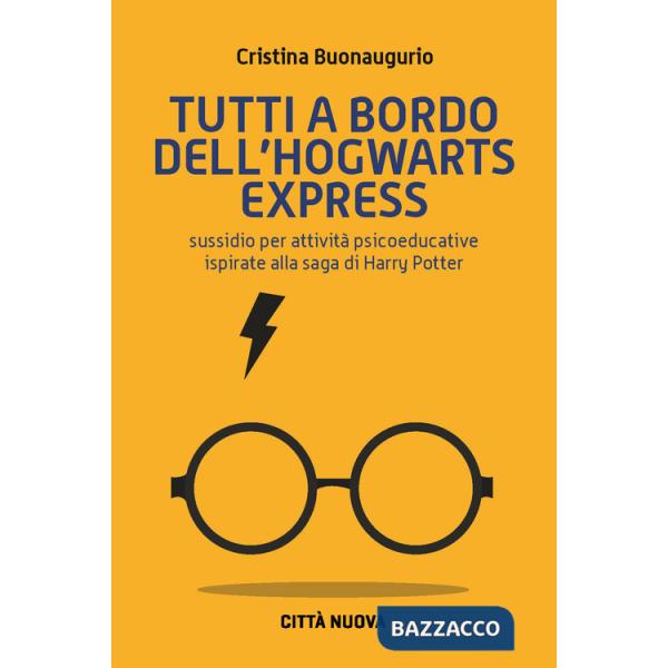 Tutti a bordo dell'Hogwarts Express. Sussidio per attività psicoeducative ispirate alla saga di Harry Potter