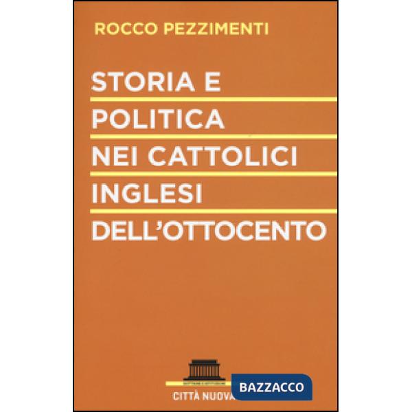 Storia e politica nei cattolici inglesi dell'Ottocento