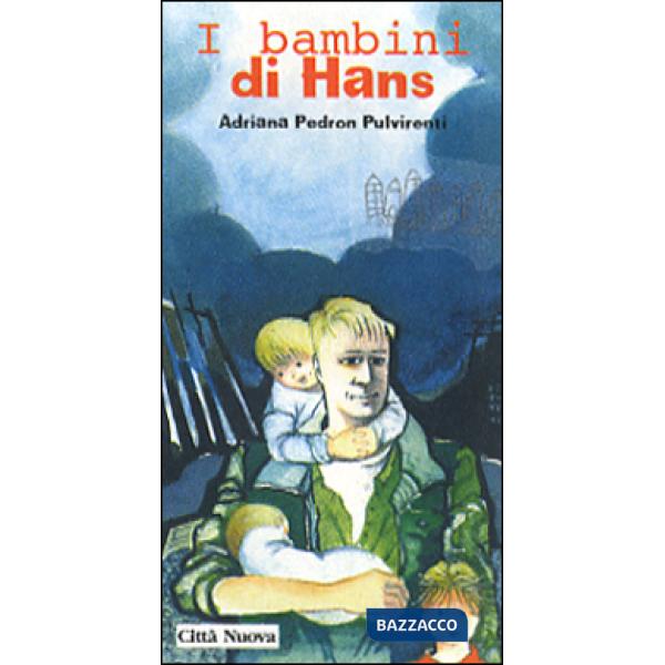 Bambini di Hans (I)