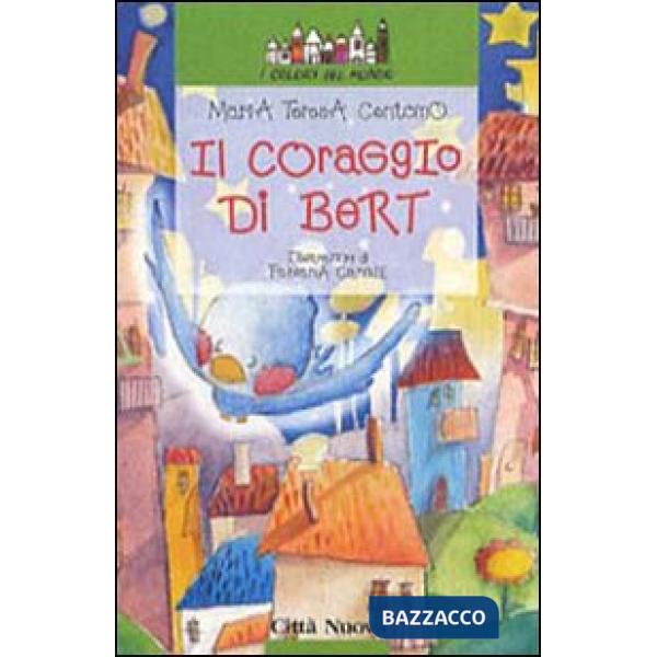Coraggio di Bert (Il)