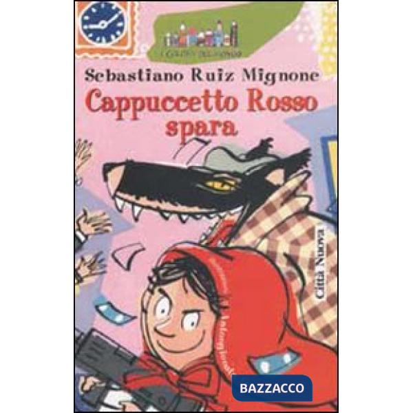Cappuccetto Rosso spara