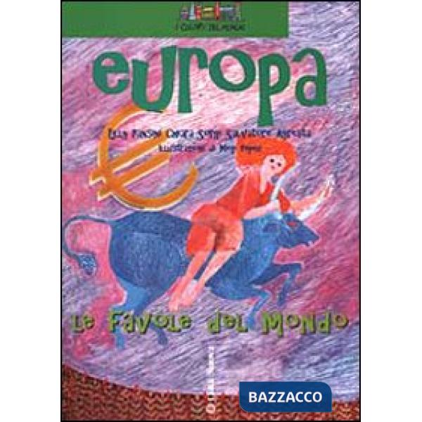 Europa. Non il mondo delle favole ma le favole del mondo