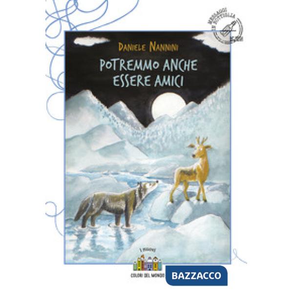 Potremmo anche essere amici. Ediz. a colori