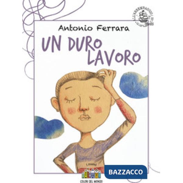 Duro lavoro. Ediz. illustrata (Un)