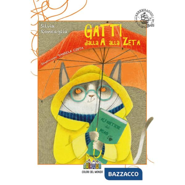 Gatti dalla A alla Zeta. Ediz. a colori