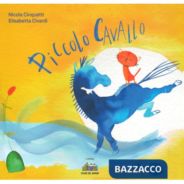 Piccolo cavallo. Ediz. a colori