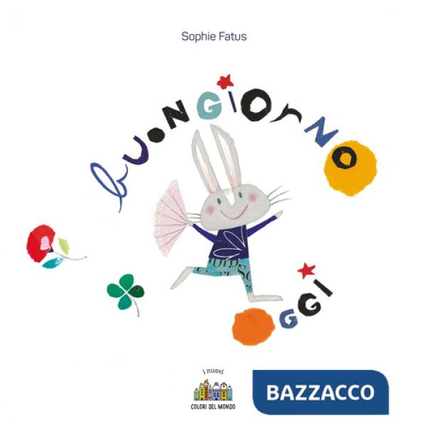 Buongiorno oggi. Ediz. a colori