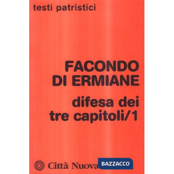 Difesa dei tre capitoli. Vol. 1
