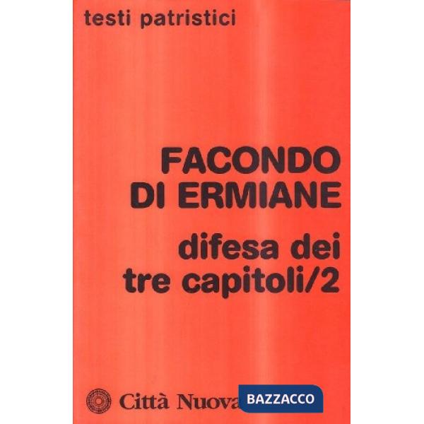 Difesa dei tre capitoli. Vol. 2
