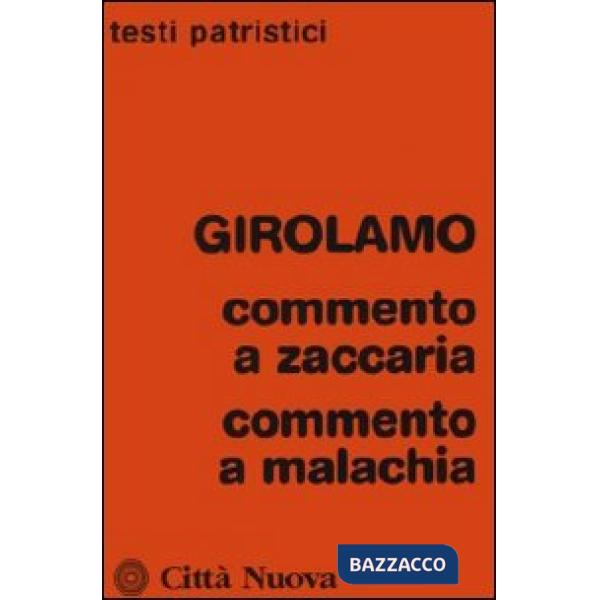 Commento a Zaccaria. Commento a Malachia