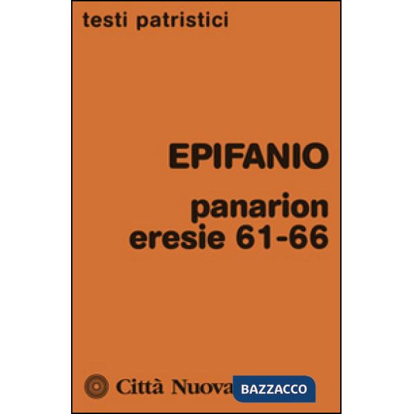 Panarion. Eresie 61-66
