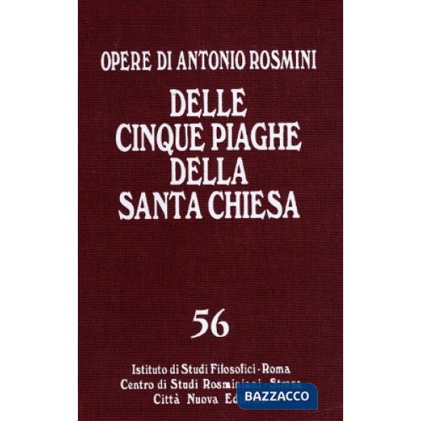 Opere. Vol. 56: Delle cinque piaghe della santa Chiesa