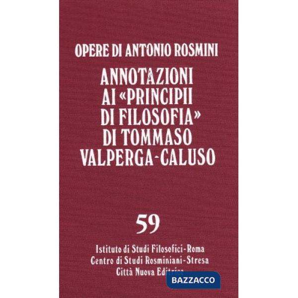 Opere. Vol. 59: Annotazioni a Principi di filosofia di Tommaso Valperga-Caluso