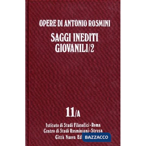 Opere. Vol. 11/2: Saggi inediti giovanili
