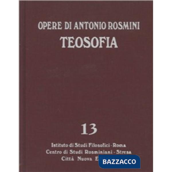 Opere. Vol. 13: Teosofia