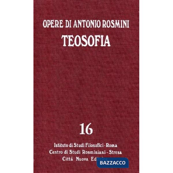 Opere. Vol. 16: Teosofia