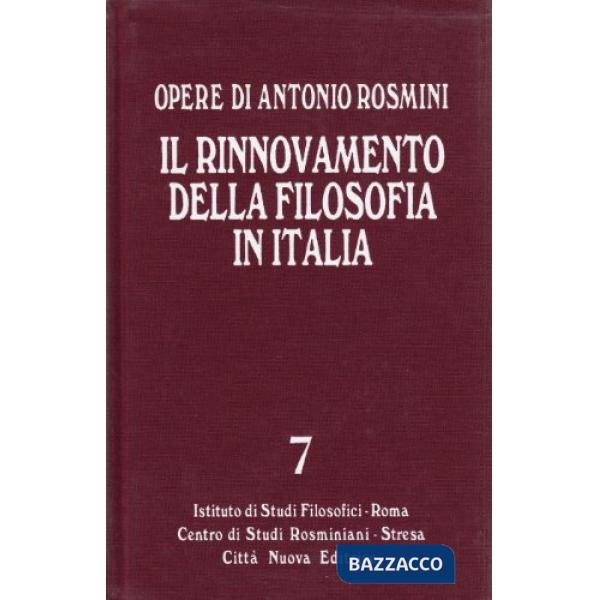Opere. Vol. 7: Il rinnovamento della filosofia in Italia