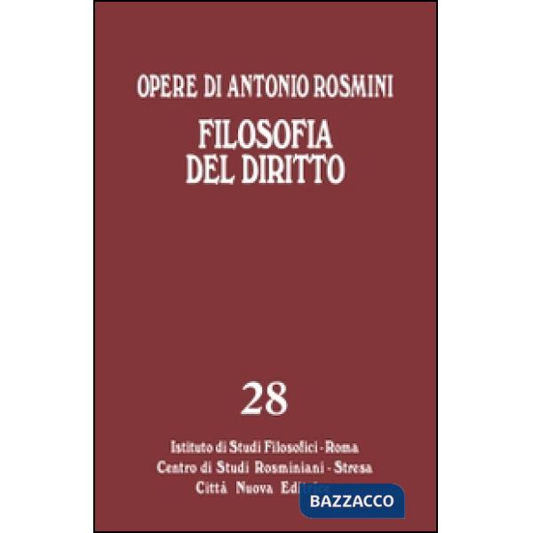 Opere. Vol. 28: Filosofia del diritto.