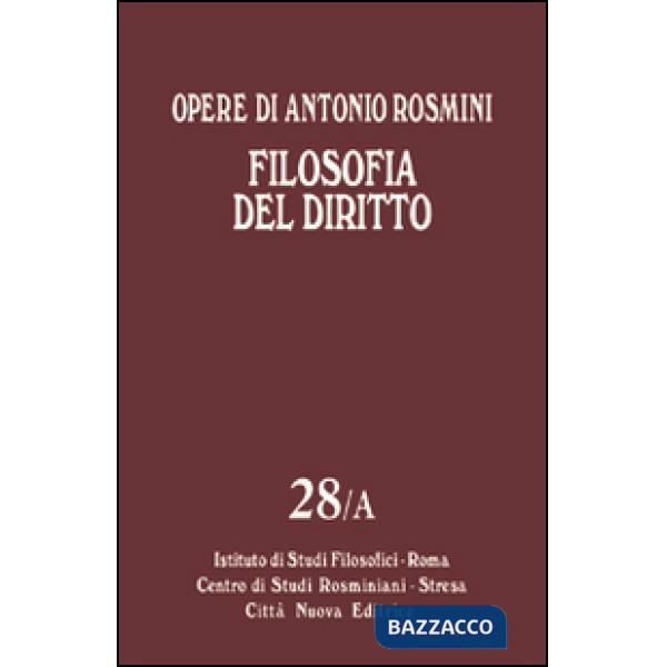 Opere. Vol. 28: Filosofia del diritto.