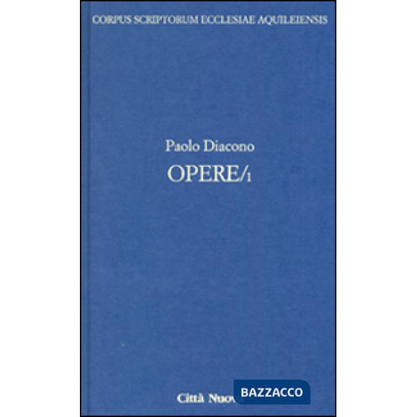 Opere. Testo latino a fronte. Vol. 1: Storia dei Longobardi