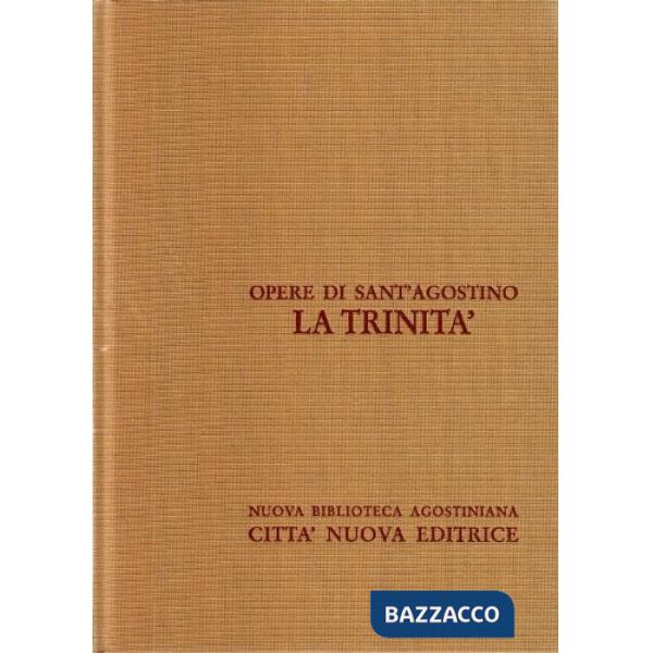 Opera omnia. Vol. 4: La Trinità