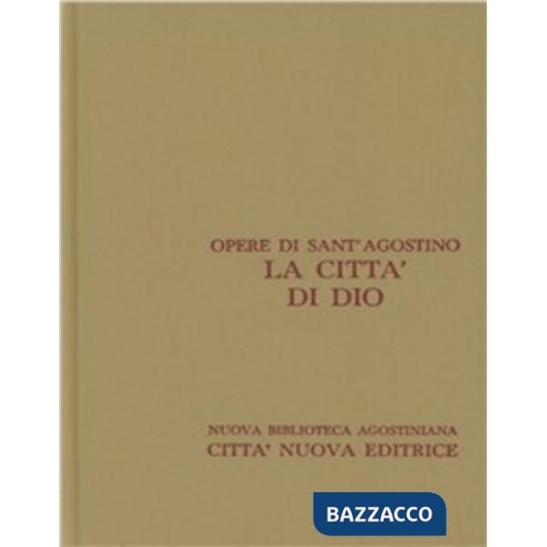 Opera omnia. Vol. 5/1: La città di Dio. Libri I-X