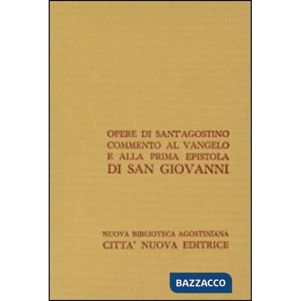 Opera omnia. Vol. 24/2: Commento al Vangelo e alla prima epistola di san Giovann