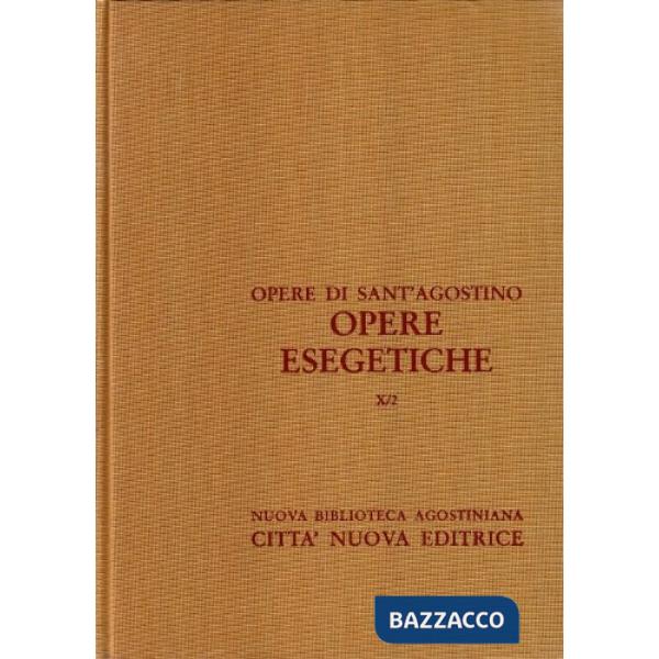Opere. Vol. 10/2: Opere esegetiche