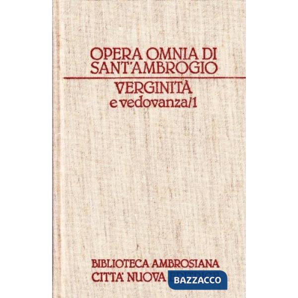 Opera omnia. Vol. 14: Verginità e vedovanza
