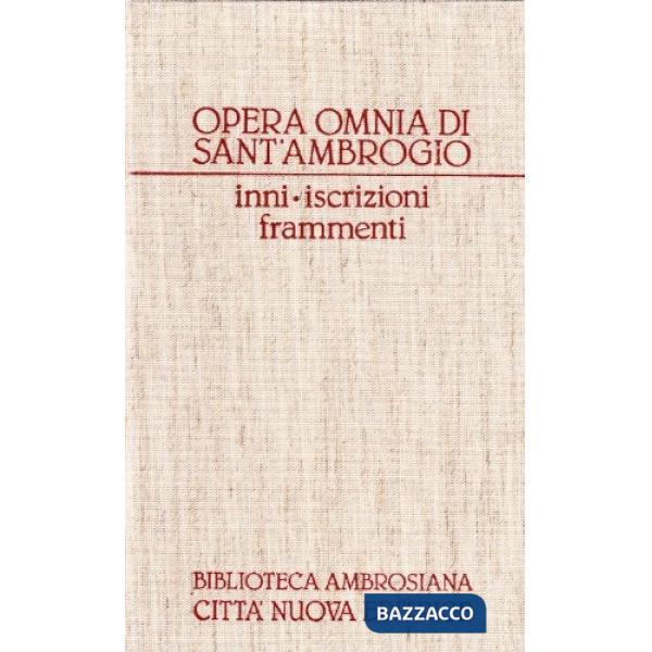 Opera omnia. Vol. 22: Inni-Iscrizioni-Frammenti