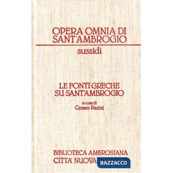 Fonti greche su sant'Ambrogio (Le). Vol. 1: Sussidi