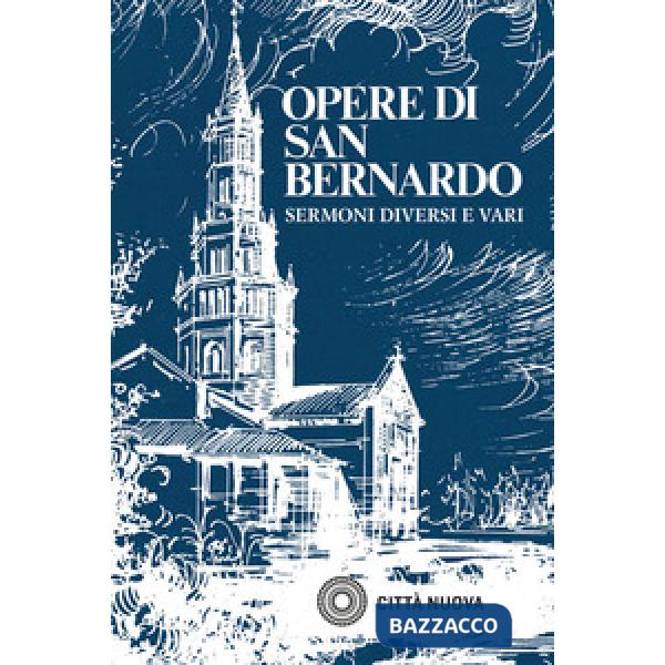 Opere. Vol. 4: Sermoni diversi e vari