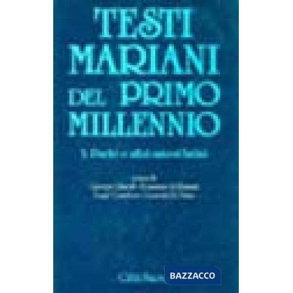 Testi mariani del primo millennio. Vol. 3: Padri e altri autori latini