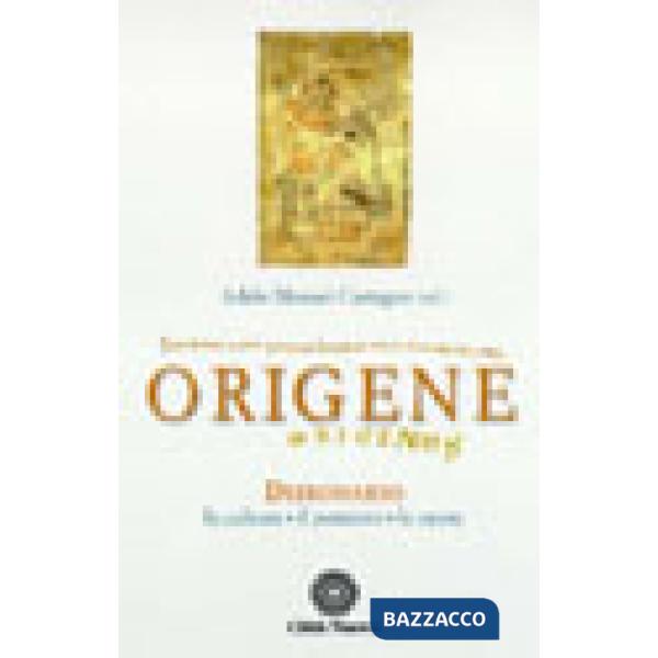 Origene. Dizionario, la cultura, il pensiero, le opere