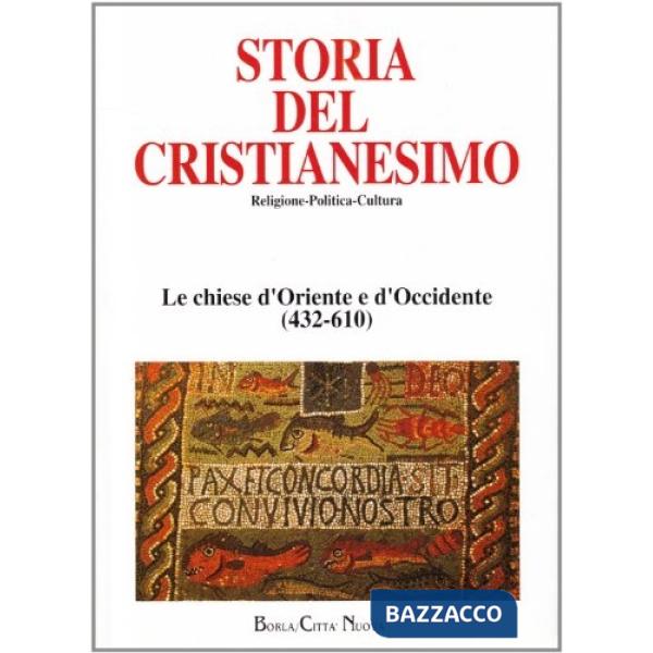 Storia del cristianesimo. Religione, politica, cultura. Le Chiese d'Oriente e d'