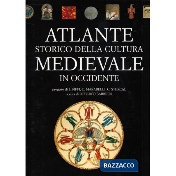 Atlante storico della cultura medievale in Occidente