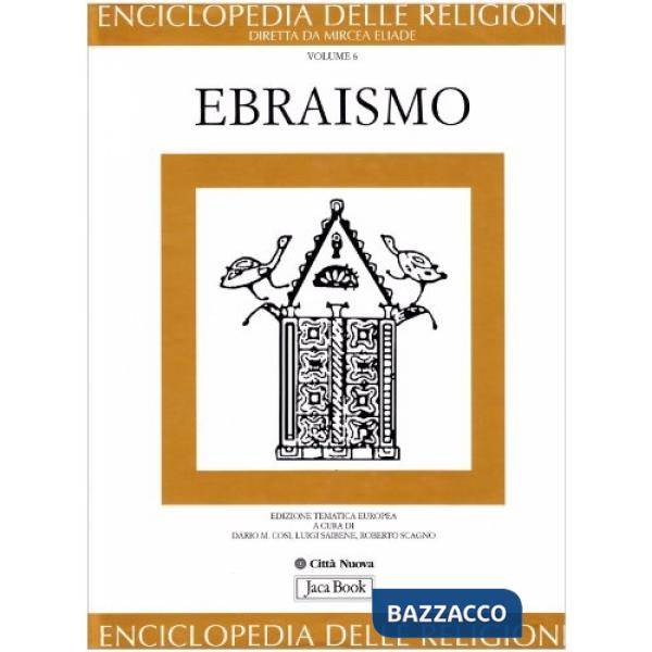 Enciclopedia delle religioni. Vol. 6: Ebraismo