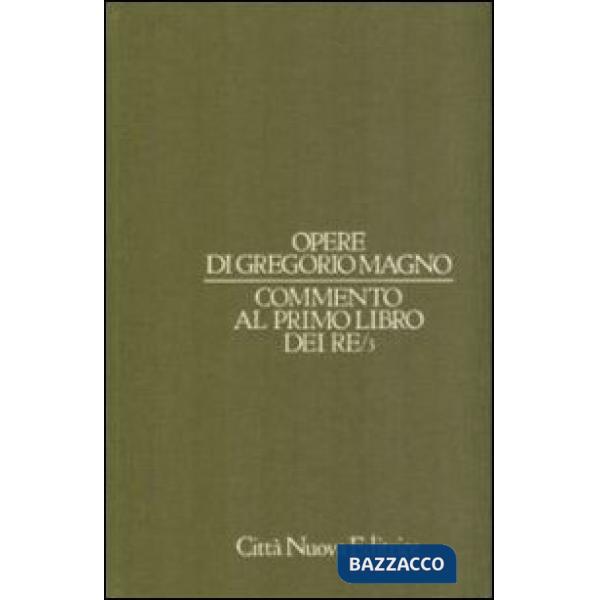Opere. Vol. 6/3: Commento al Primo Libro dei Re