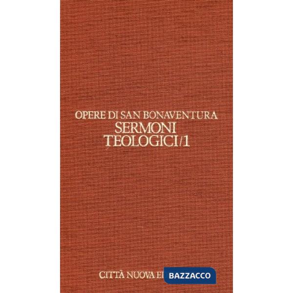 Opere. Vol. 6/1: Sermoni teologici