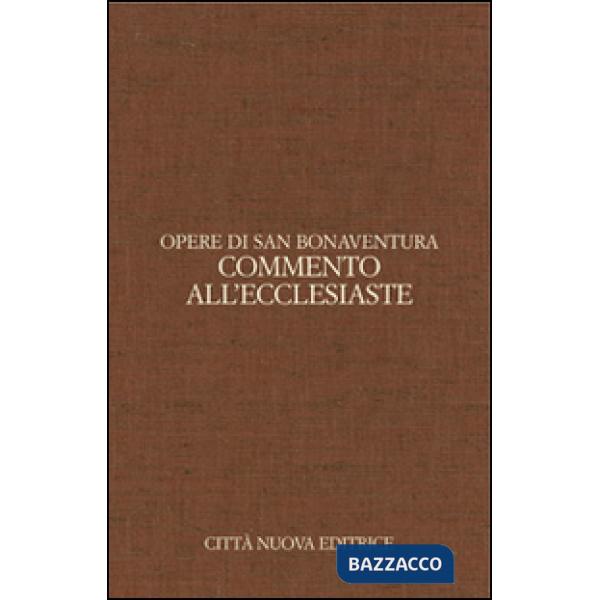 Opere. Vol. 8: Commento all'Ecclesiaste. Ediz. italiana e latina.
