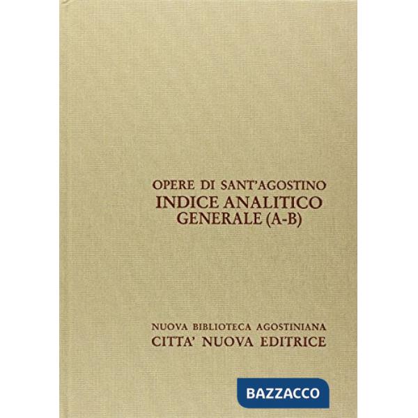 Indice analitico generale. Vol. 1: A-B