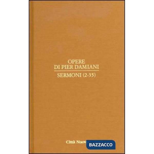 Opere. Vol. 2/1: Sermoni (2-35)