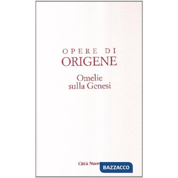 Opera Omnia di Origene. Vol. 1: Omelie sulla Genesi