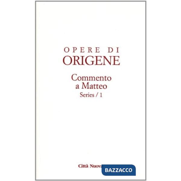 Opere. Vol. 11/5: Commento a Matteo