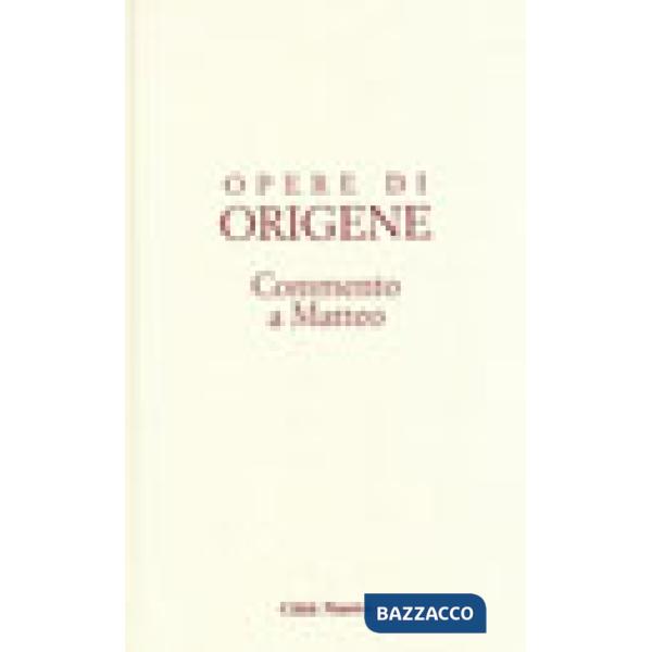 Opere di Origene. Vol. 11/1: Commento a Matteo 1.